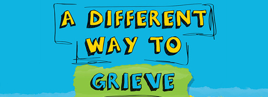 A Different Way to Grieve